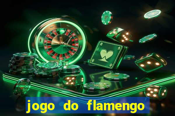 jogo do flamengo ao vivo rede canais